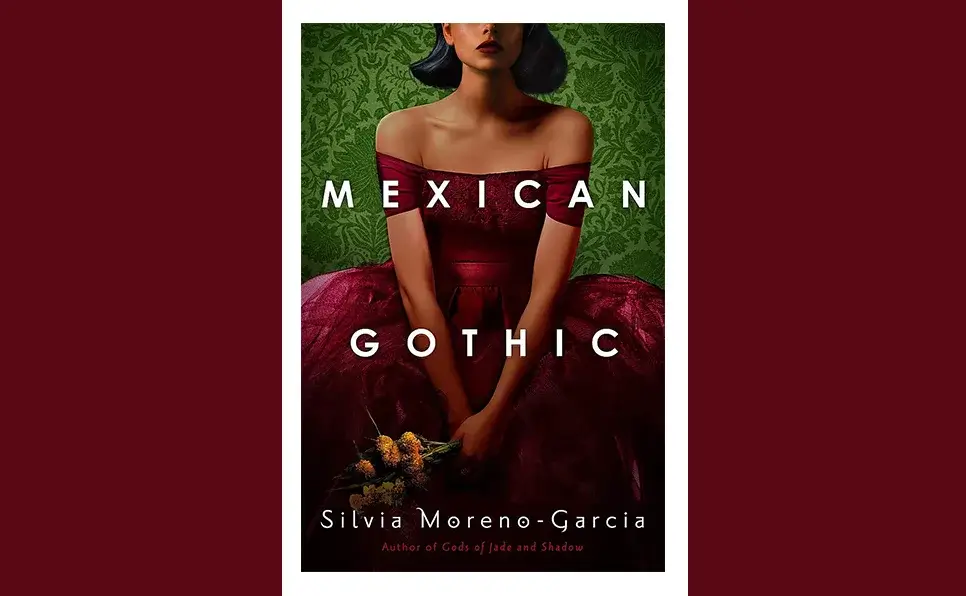 Mexican Gothic
