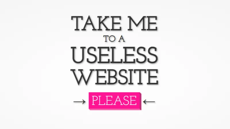 the useless website