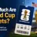 How Much Are World Cup Tickets? 2026 FIFA World Cup Ticket Prices Explained