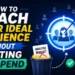 How To Reach Your Ideal Audience Without Wasting Ad Spend
